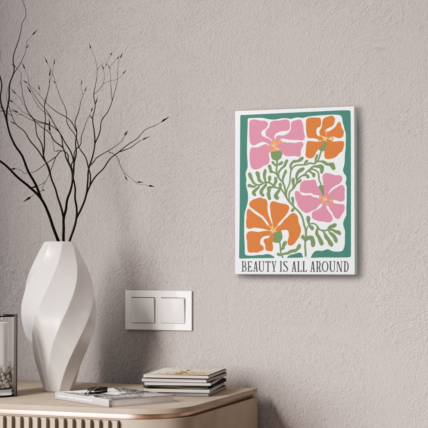 Boho Flower Inspirational - Beauty is All Around - Canvas Wall Art