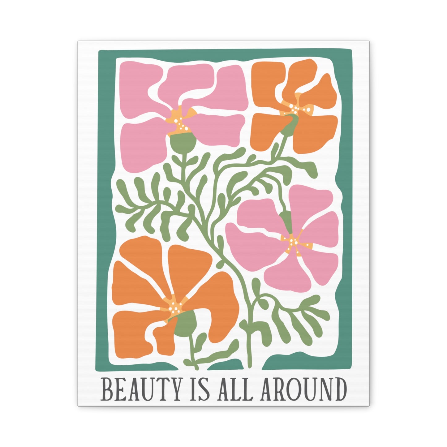 Boho Flower Inspirational - Beauty is All Around - Canvas Wall Art