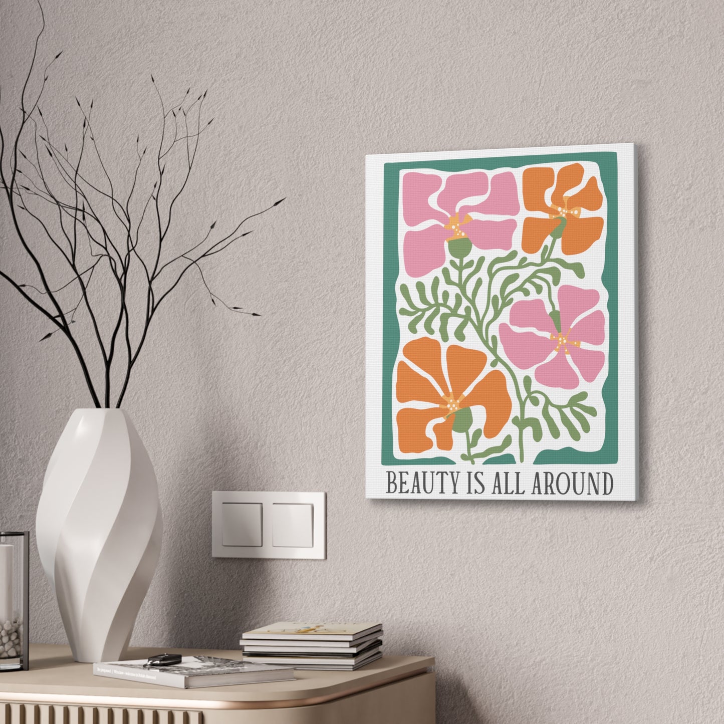 Boho Flower Inspirational - Beauty is All Around - Canvas Wall Art