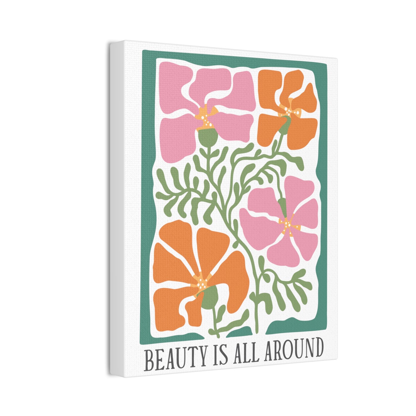 Boho Flower Inspirational - Beauty is All Around - Canvas Wall Art