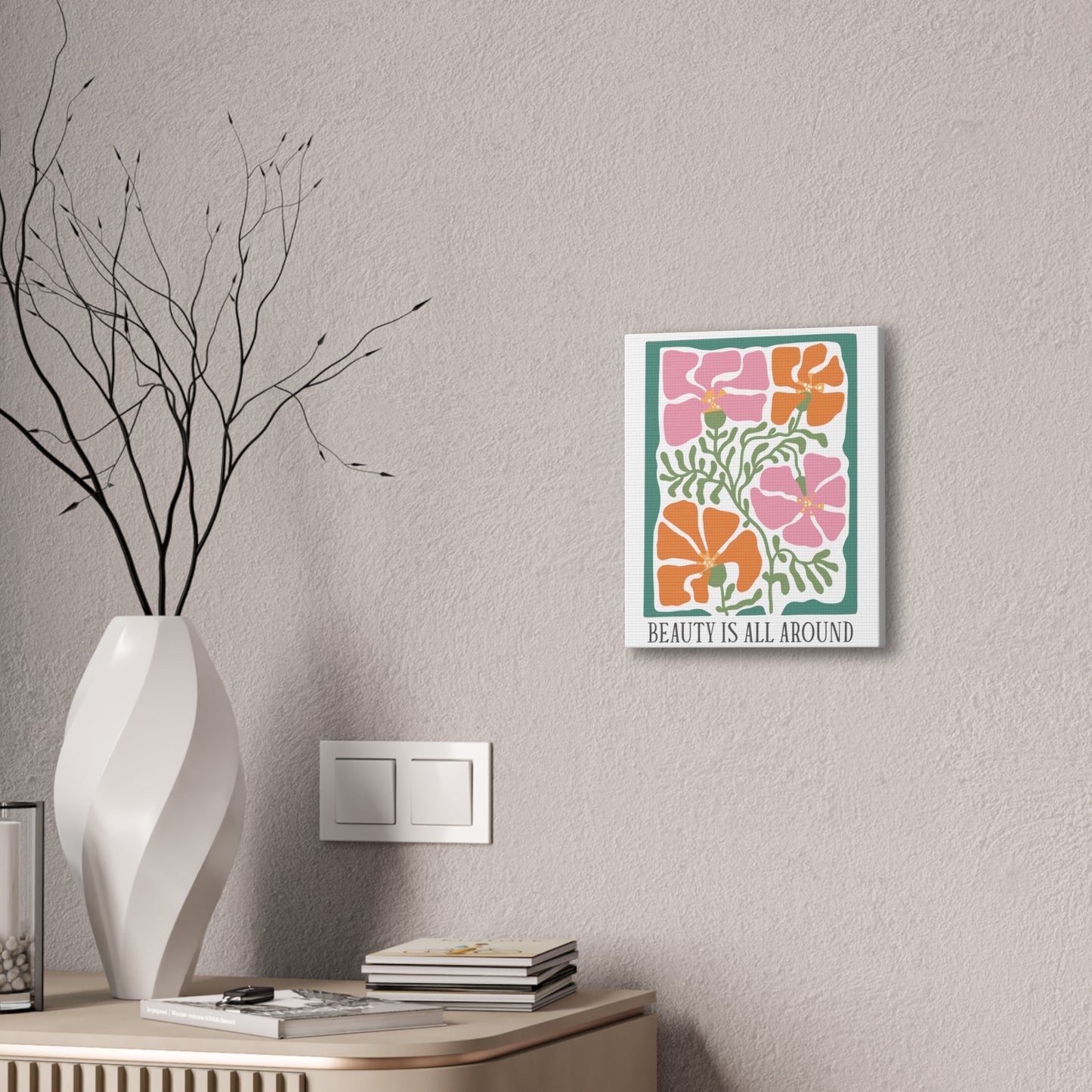 Boho Flower Inspirational - Beauty is All Around - Canvas Wall Art