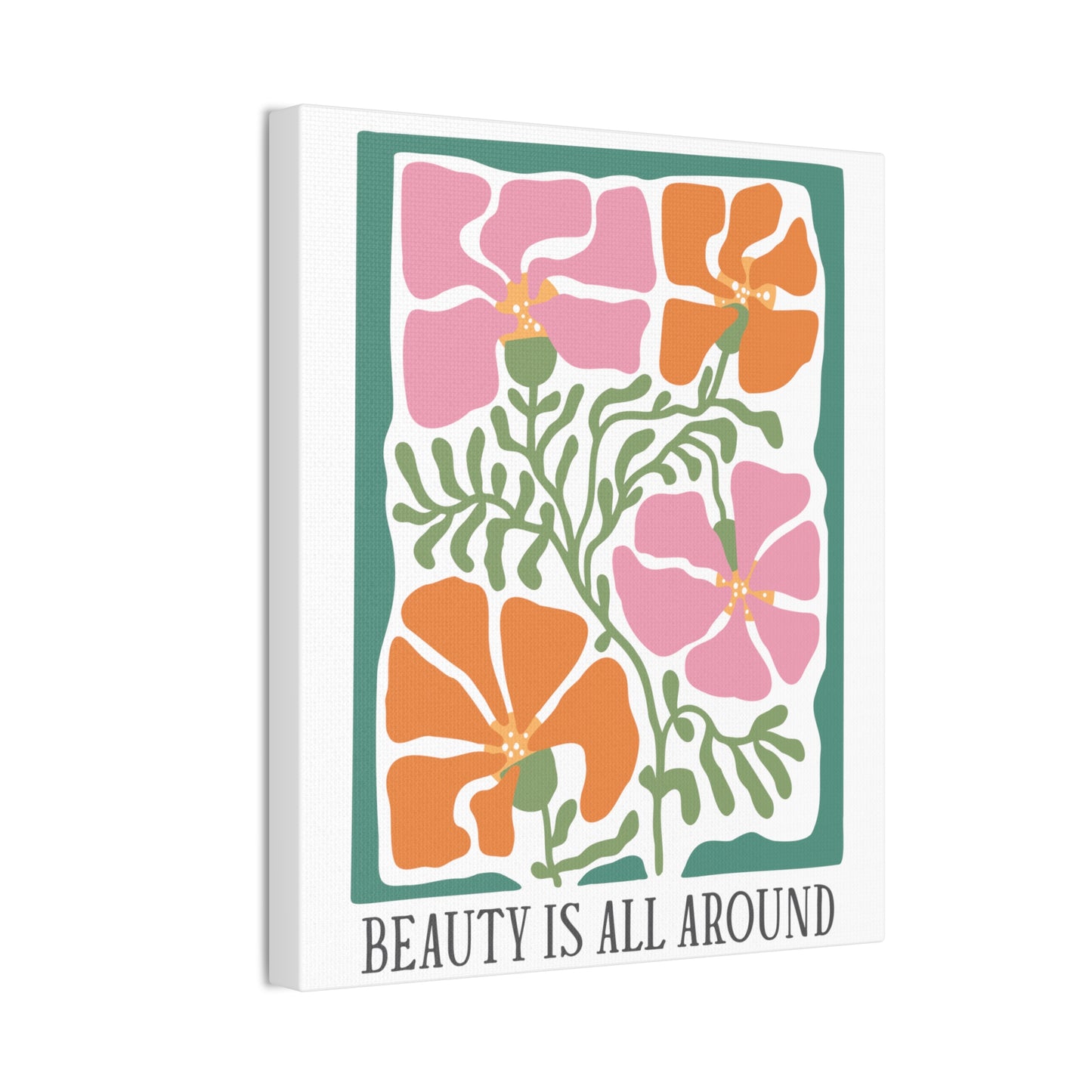 Boho Flower Inspirational - Beauty is All Around - Canvas Wall Art
