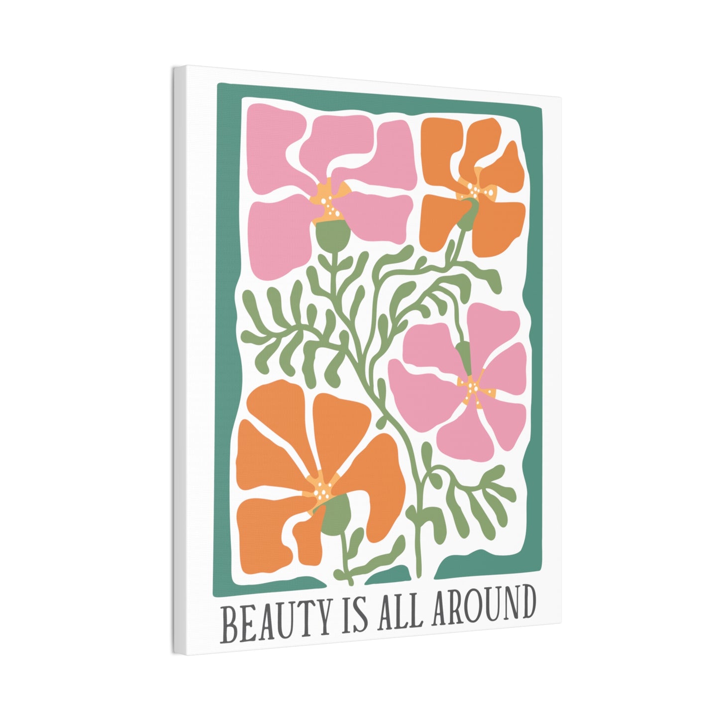 Boho Flower Inspirational - Beauty is All Around - Canvas Wall Art